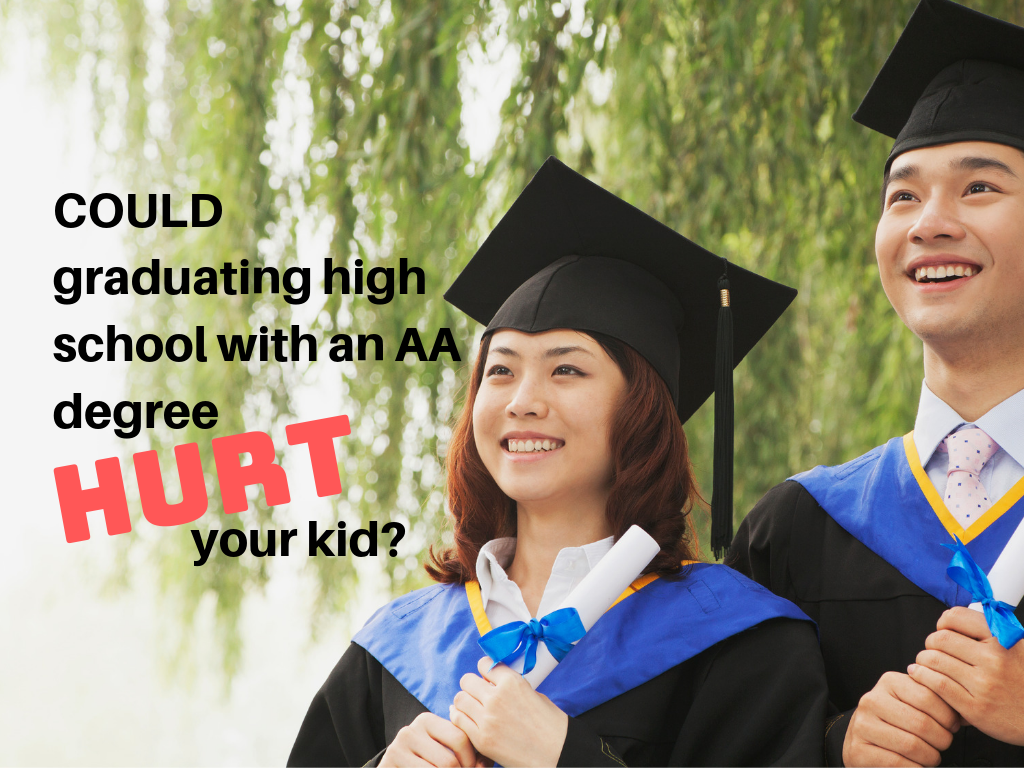 Could Graduating High School With an AA Degree Hurt a Kid?
