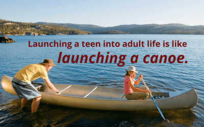 Launching a Teen Into Adult Life—is Like Launching a Canoe
