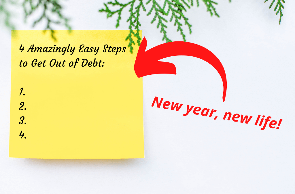 4 Easy Steps to Get Out of Debt